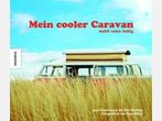 Bildband: „Mein cooler Caravan“ von Jane Field-Lewis und Chris Haddon