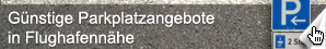 Günstige Parkplatzangebote in Flughafennähe